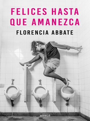 cover image of Felices hasta que amanezca